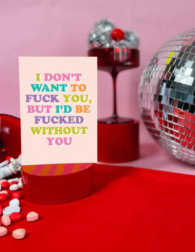 Don't Want You Greeting Card* - Image 3