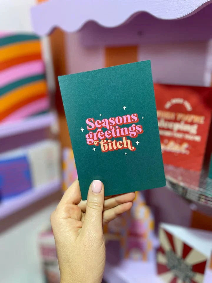 Season's Greetings Bitch Greeting Card