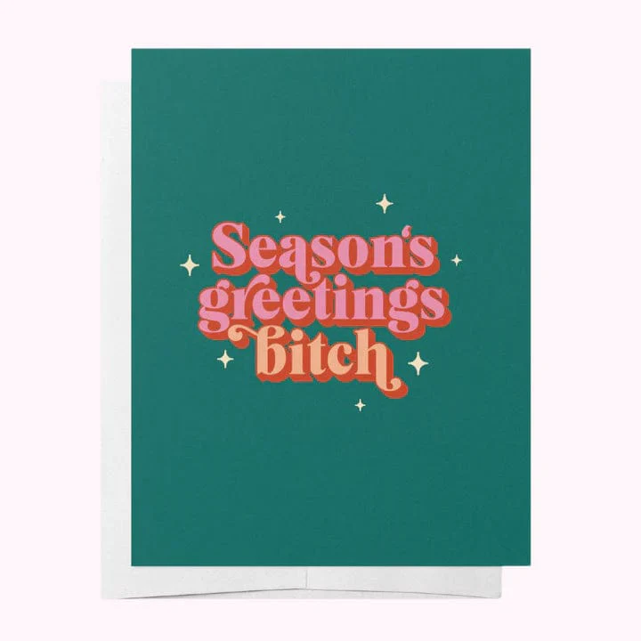 Season's Greetings Bitch Greeting Card - Image 2