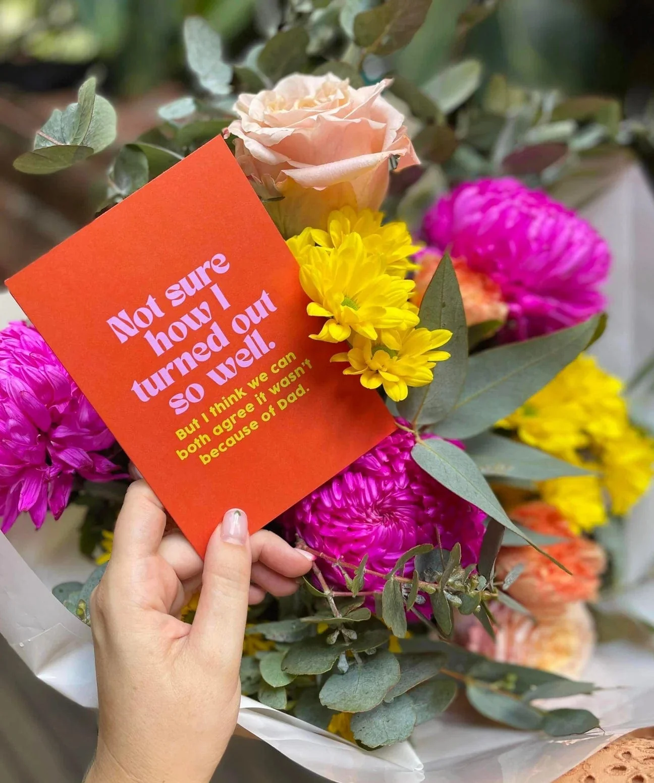 Turned out so well, mum - Orange For Mum Greeting Card